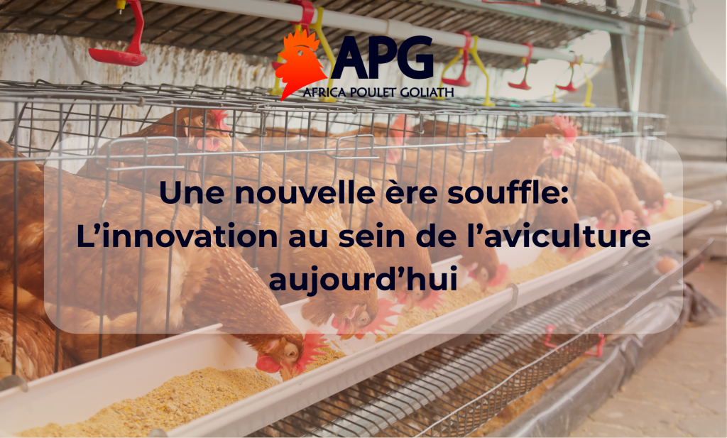 L’aviculture, c’est aussi de l’innovation